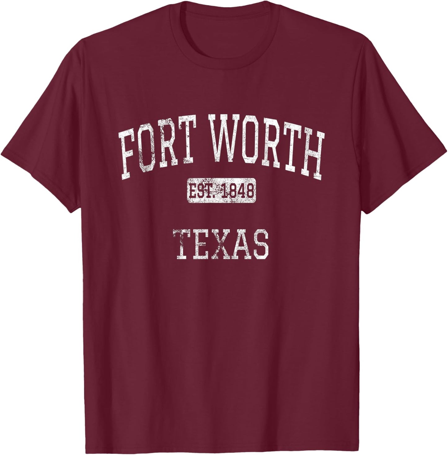 Fort Worth Texas TX Vintage T-Shirt - T-Shirt | Maroon