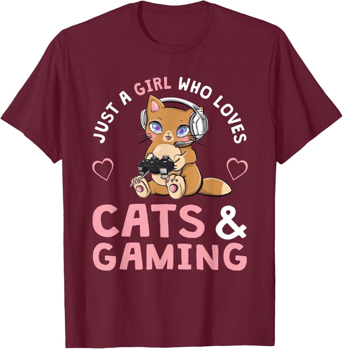 Just A Girl Who Loves Cats and Gaming Cute Gamer Cat Small T-Shirt - T-Shirt | Maroon