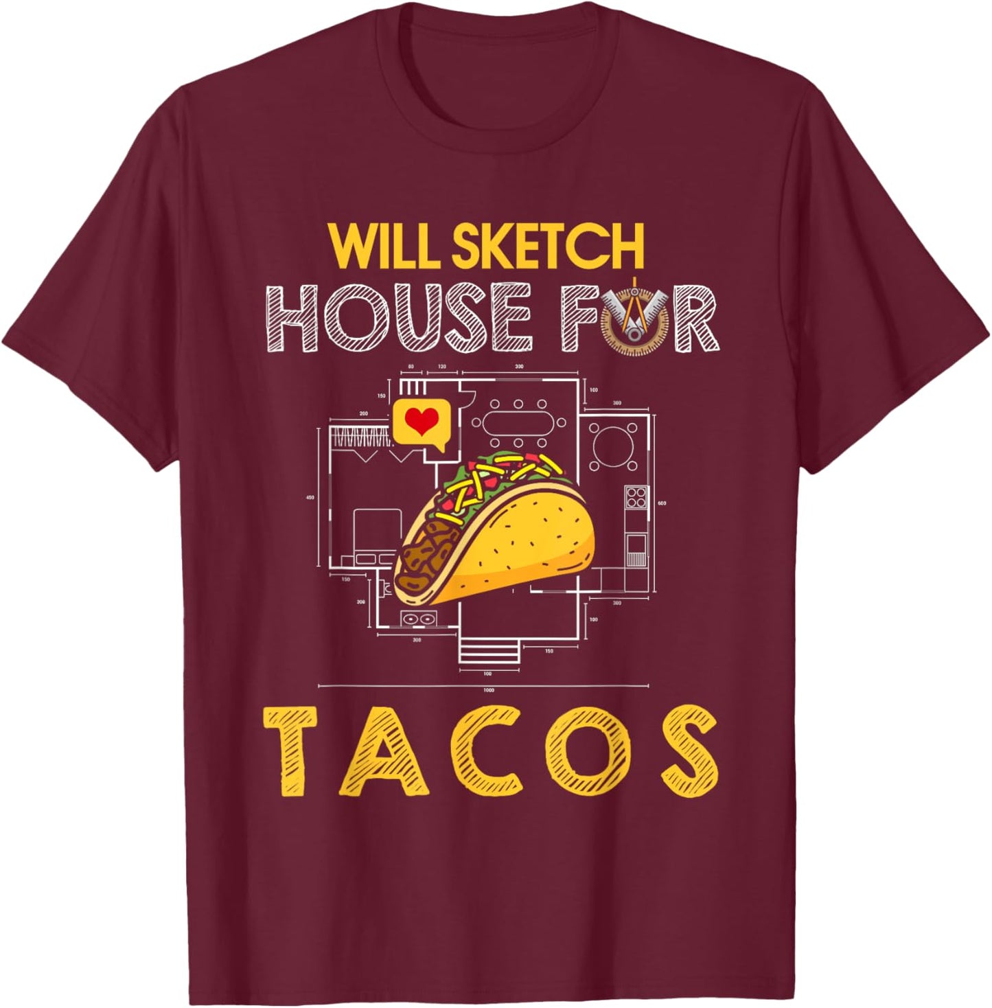 Architect Taco Shirt Architecture Taco Lover Architect Gift T-Shirt - T-Shirt | Maroon