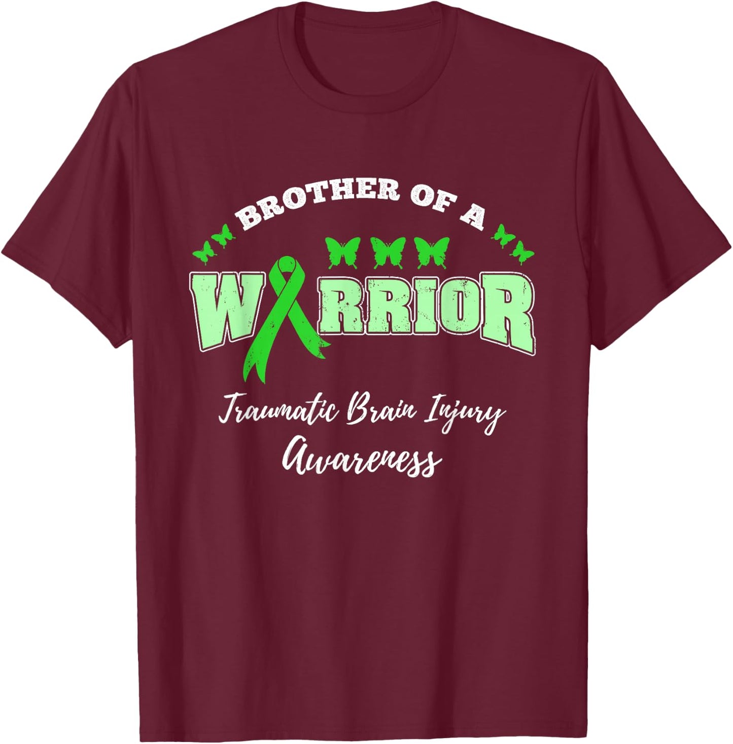 Brother Of A Warrior TBI Awareness TBI Warrior T-Shirt - T-Shirt | Maroon