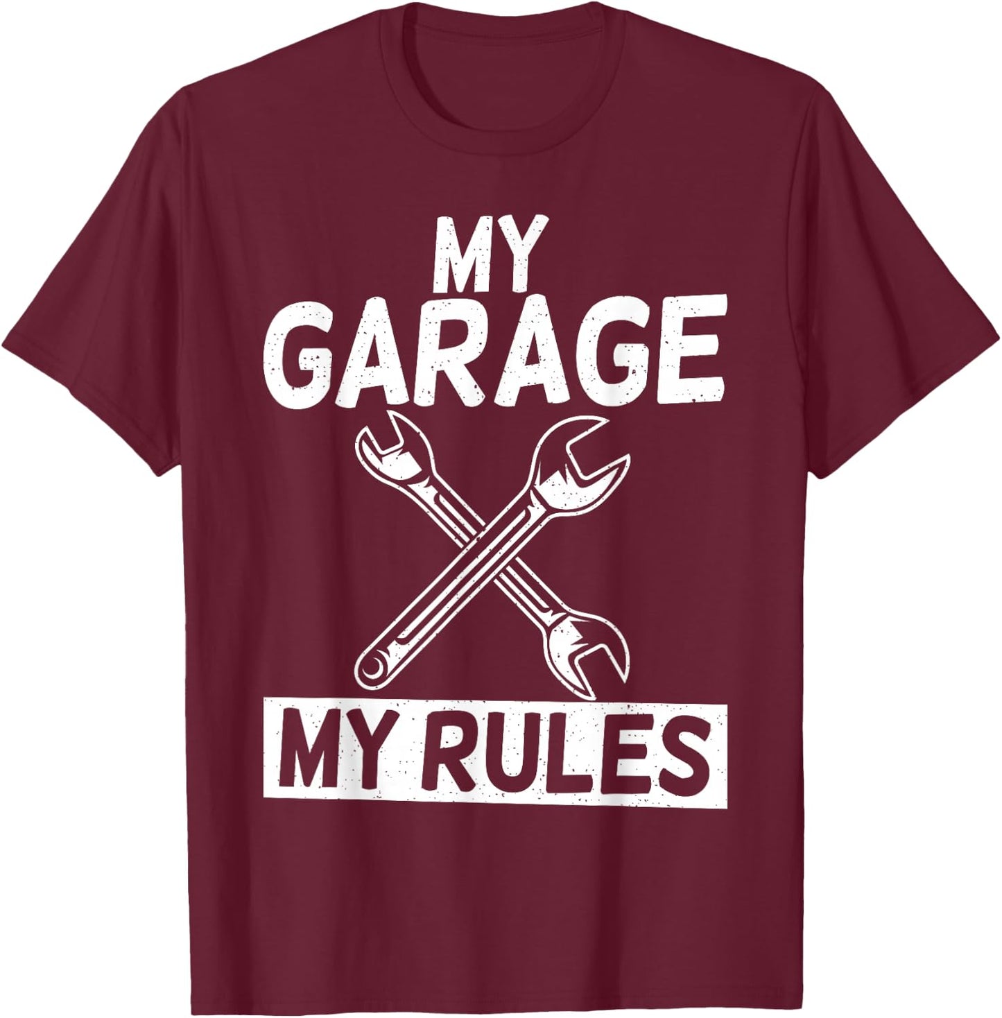 My Garage my Rules Repair Mechanic T-Shirt - T-Shirt | Maroon