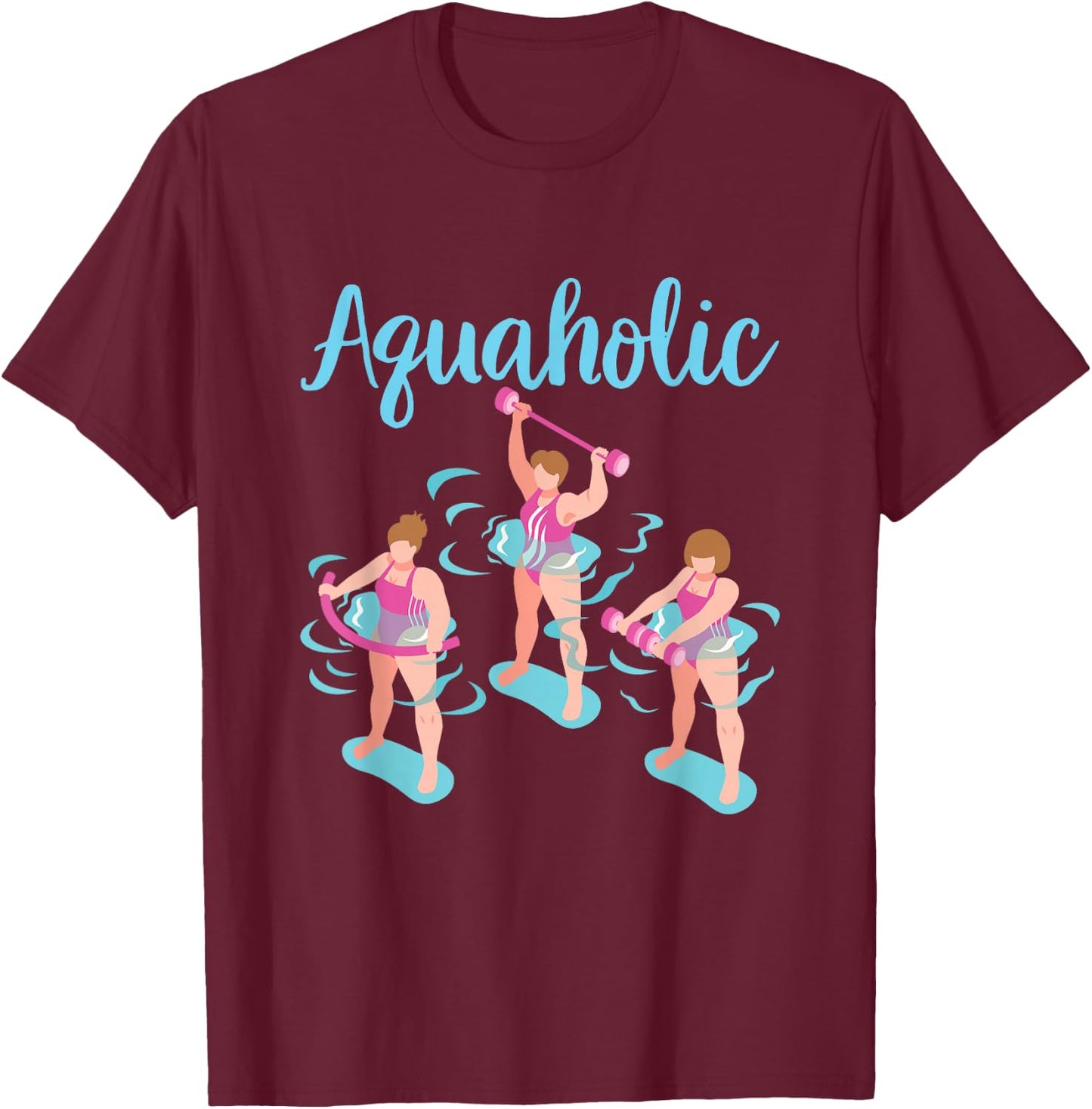 Aquaholic Water Aerobics Instructor Women Ladies T-Shirt - T-Shirt | Maroon