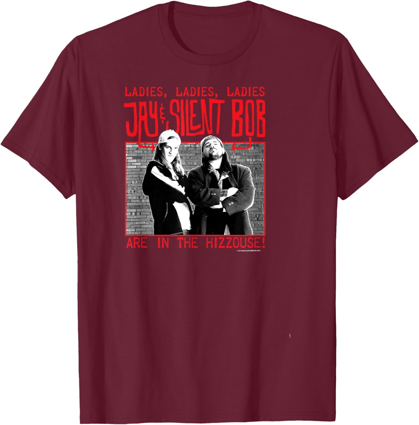 Jay and Silent Bob Are In The Hizzouse! Brick Poster T-Shirt - T-Shirt | Maroon