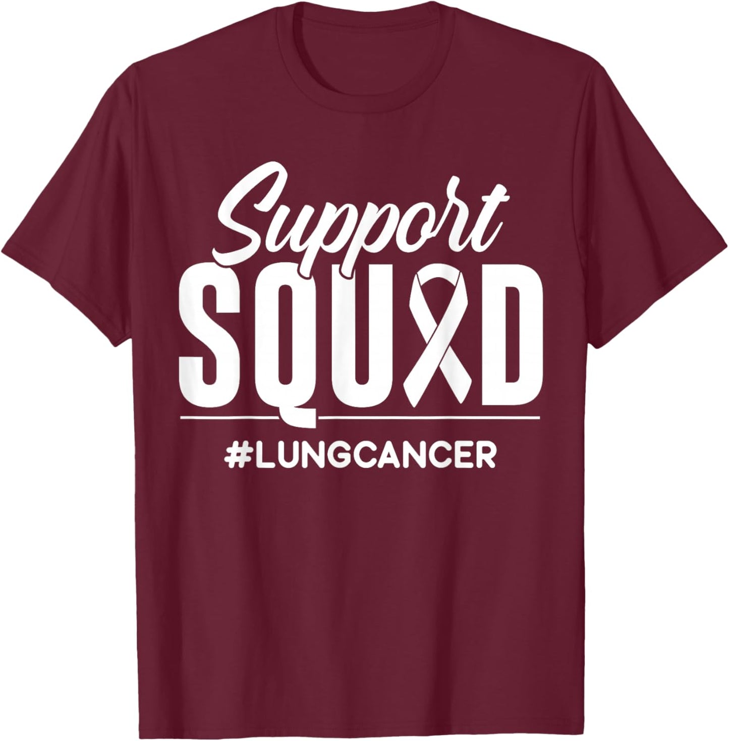 Support Squad Lung Cancer Awareness Gift T-Shirt - T-Shirt | Maroon
