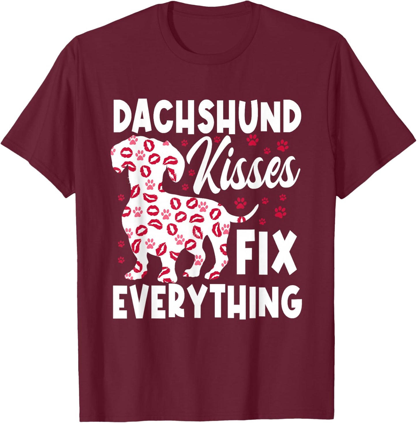 Dachshund Kisses Fix Everything T-Shirt - T-Shirt | Maroon
