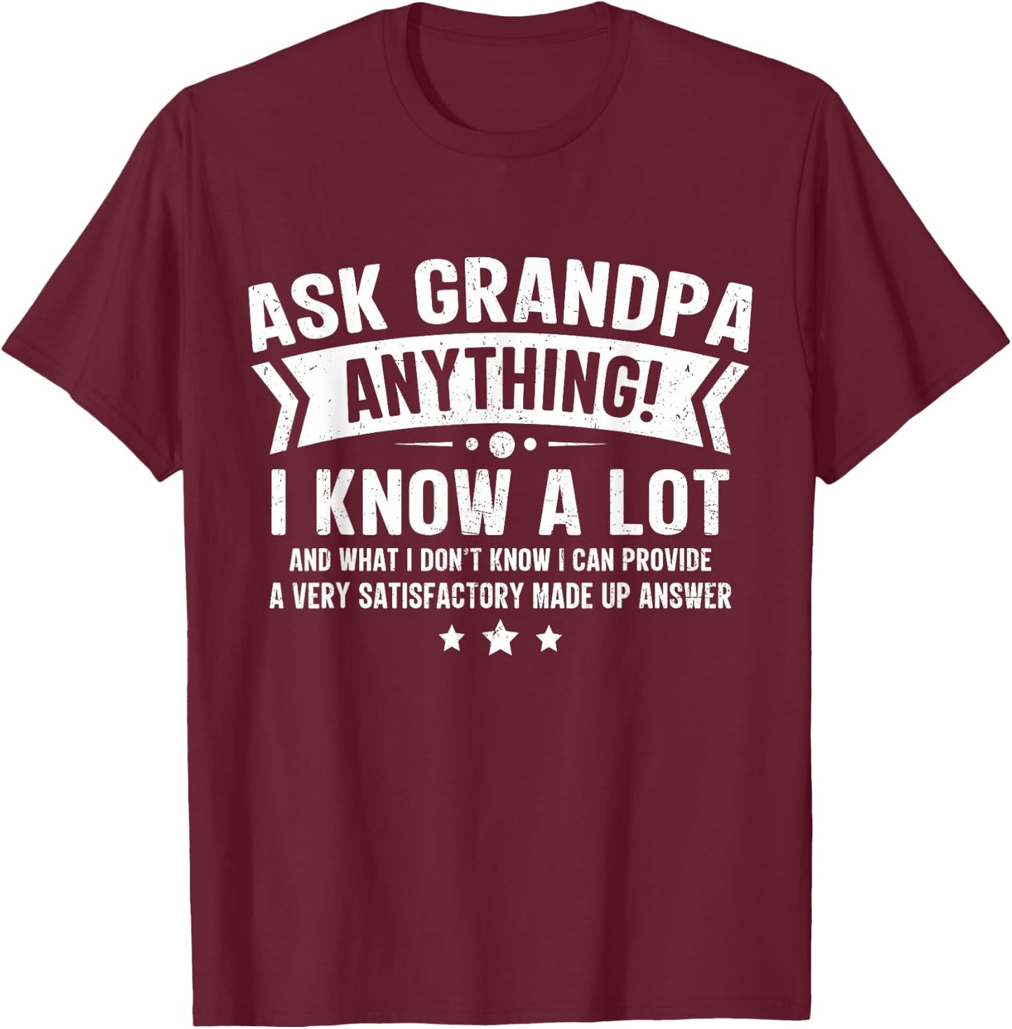 Ask Grandpa Anything Funny Grandfather Joke Fathers Day T-Shirt - T-Shirt | Maroon