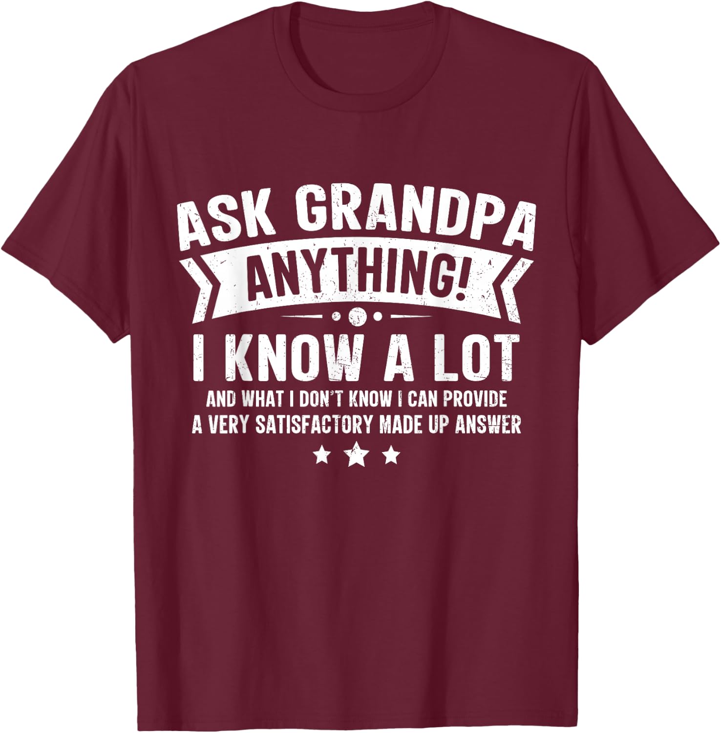 Ask Grandpa Anything Funny Grandfather Joke Fathers Day T-Shirt - T-Shirt | Maroon