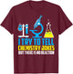 I Try To Tell Chemistry Jokes But There Is No Reaction Shirt T-Shirt - T-Shirt | Maroon