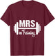 Mrs In Training Wedding Workout Funny Engaged T-Shirt - T-Shirt | Maroon