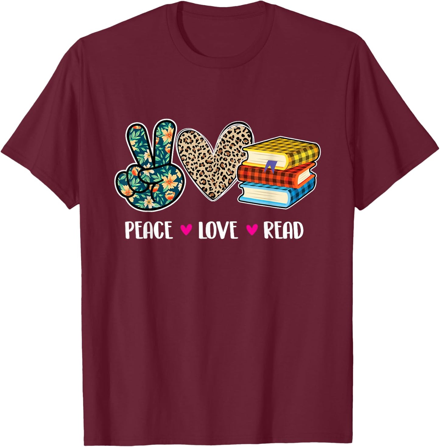 Peace Love Read - Book Lover Reading Bookworm Reader T-Shirt - T-Shirt | Maroon