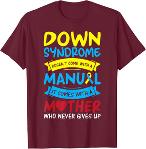 Down Syndrome Mom Mother Novelty T21 Day Awareness Novelty T-Shirt - T-Shirt | Maroon
