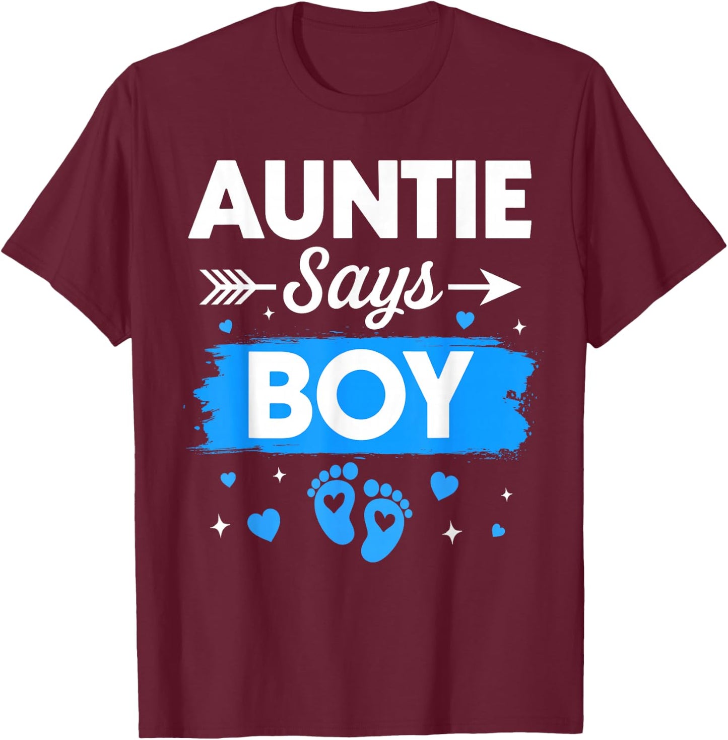 Auntie Says Boy Gender Reveal Family Baby Announcement T-Shirt - T-Shirt | Maroon