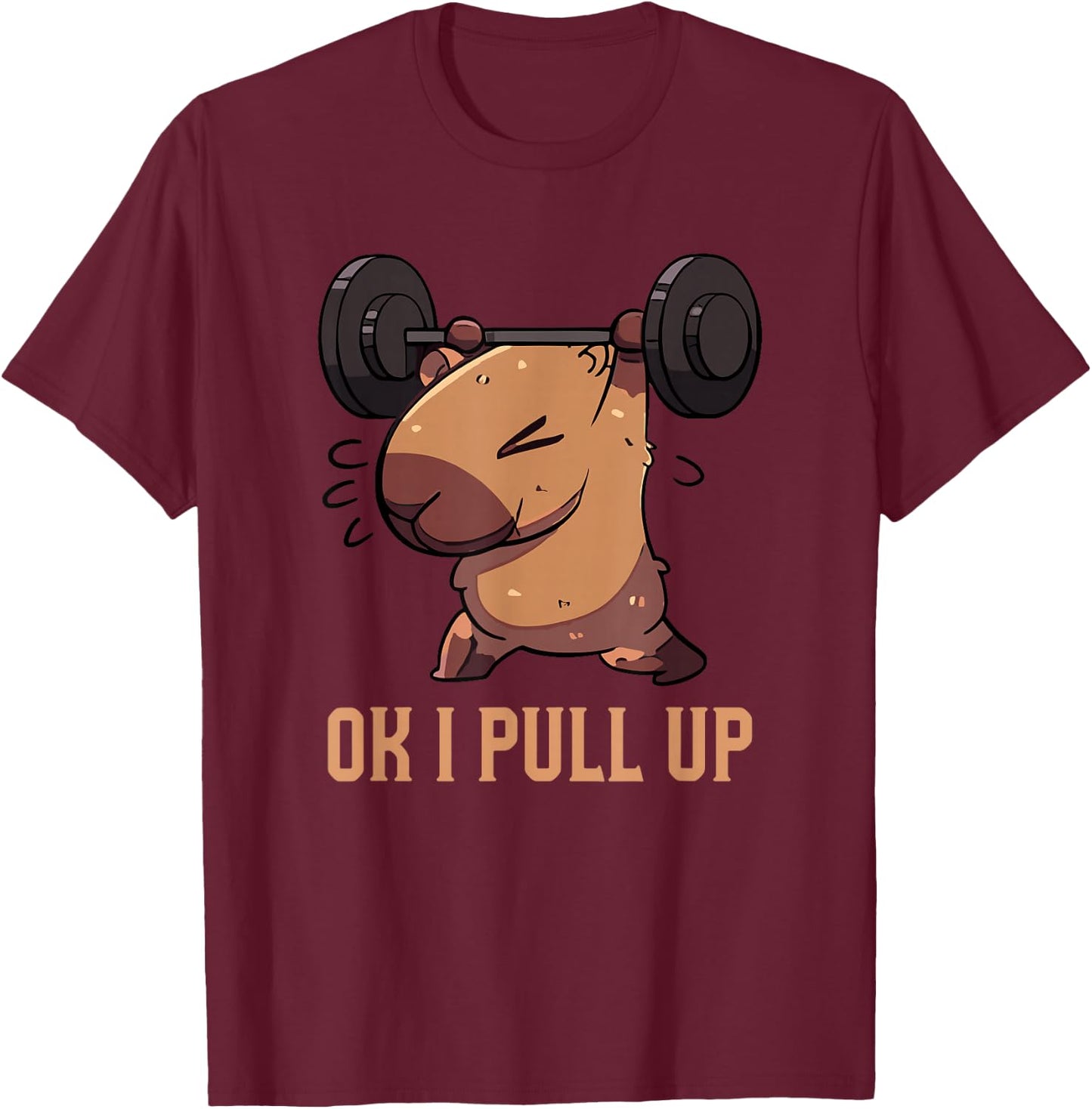 Retro Ok I Pull Up Gym Capybara Funny T-Shirt - T-Shirt | Maroon
