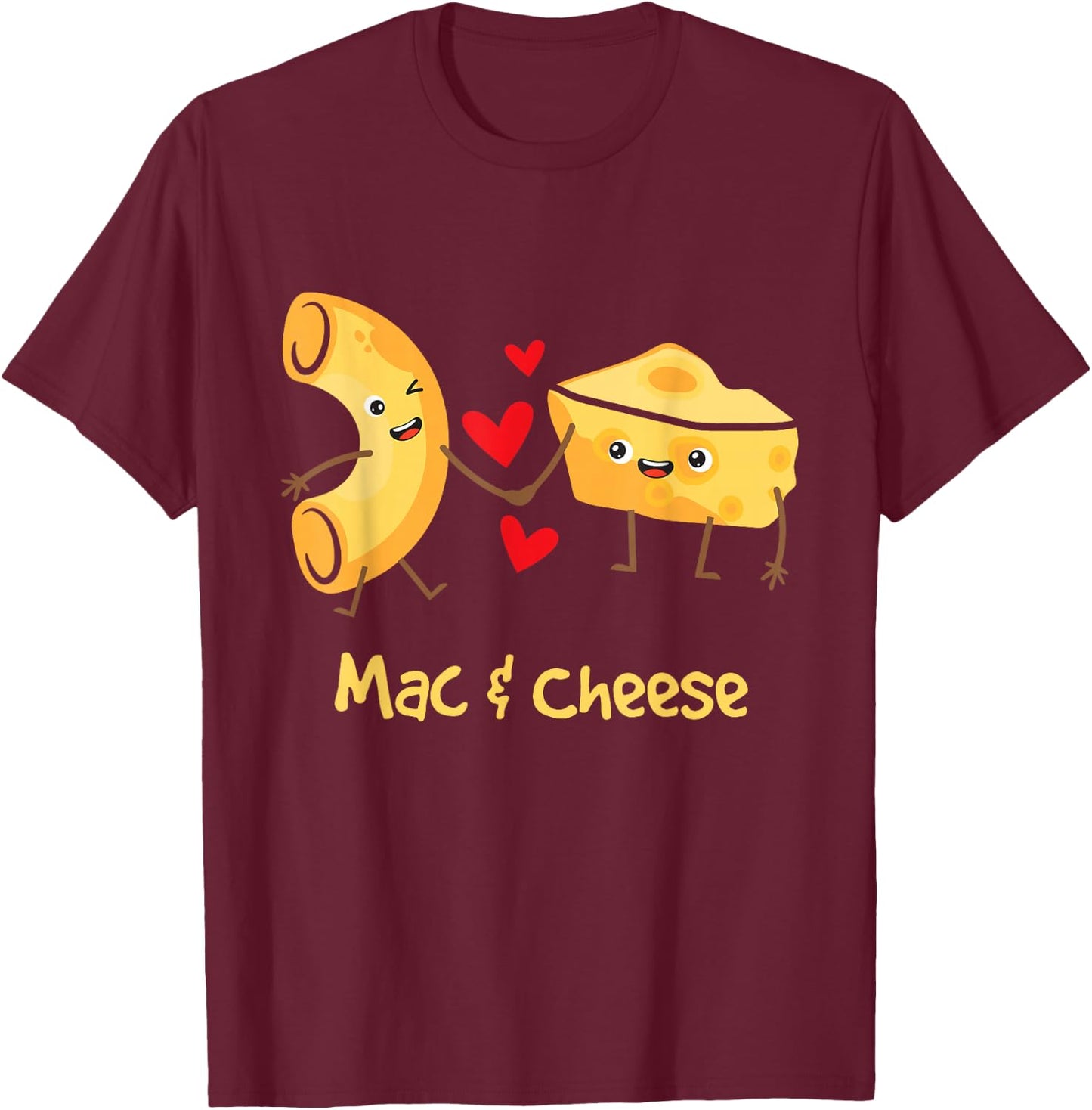 Mac & Cheese - Couple Macaroni And Cheese Lover Foodie T-Shirt - T-Shirt | Maroon