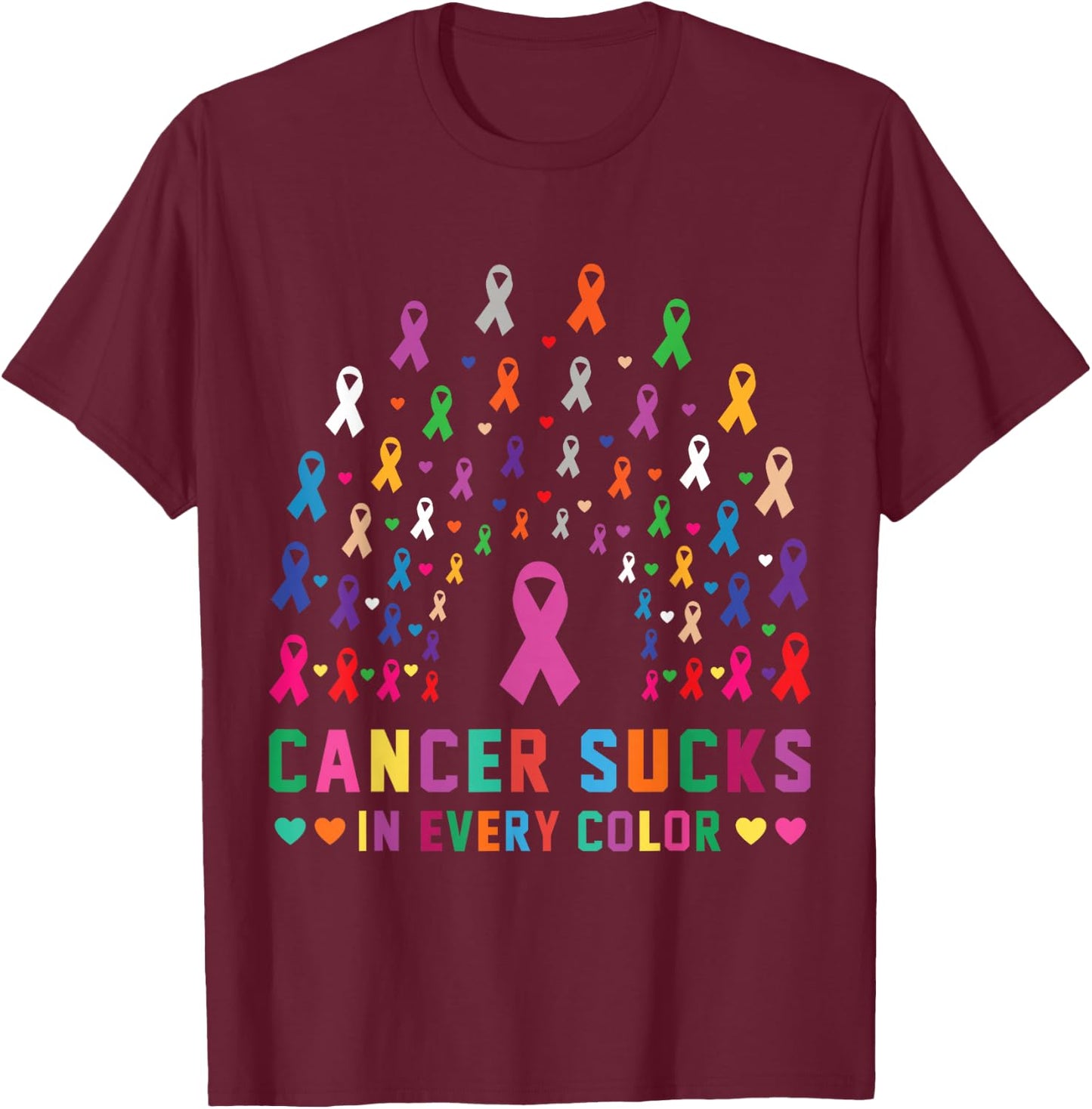 Cancer Sucks In Every Color Fighter | Funk Cancer T-Shirt - T-Shirt | Maroon
