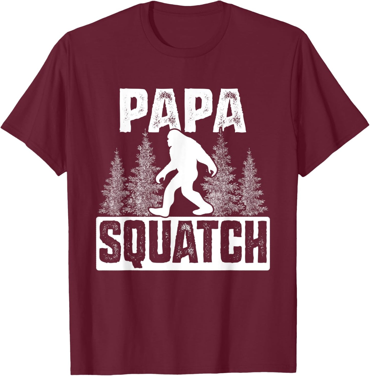 Squatchy Matching Family Bigfoot Shirts Papa Squatch T-Shirt - T-Shirt | Maroon