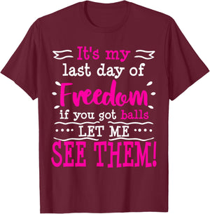 Funny Bachelorette Party Bride Gag Gift Dirty Offensive T-Shirt - T-Shirt | Maroon