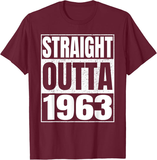 Straight Outta 1963 63rd Birthday Gifts 63 Years Old Vintage T-Shirt - T-Shirt | Maroon