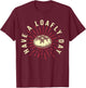 Funny Baking Bread Baker T-Shirt - T-Shirt | Maroon