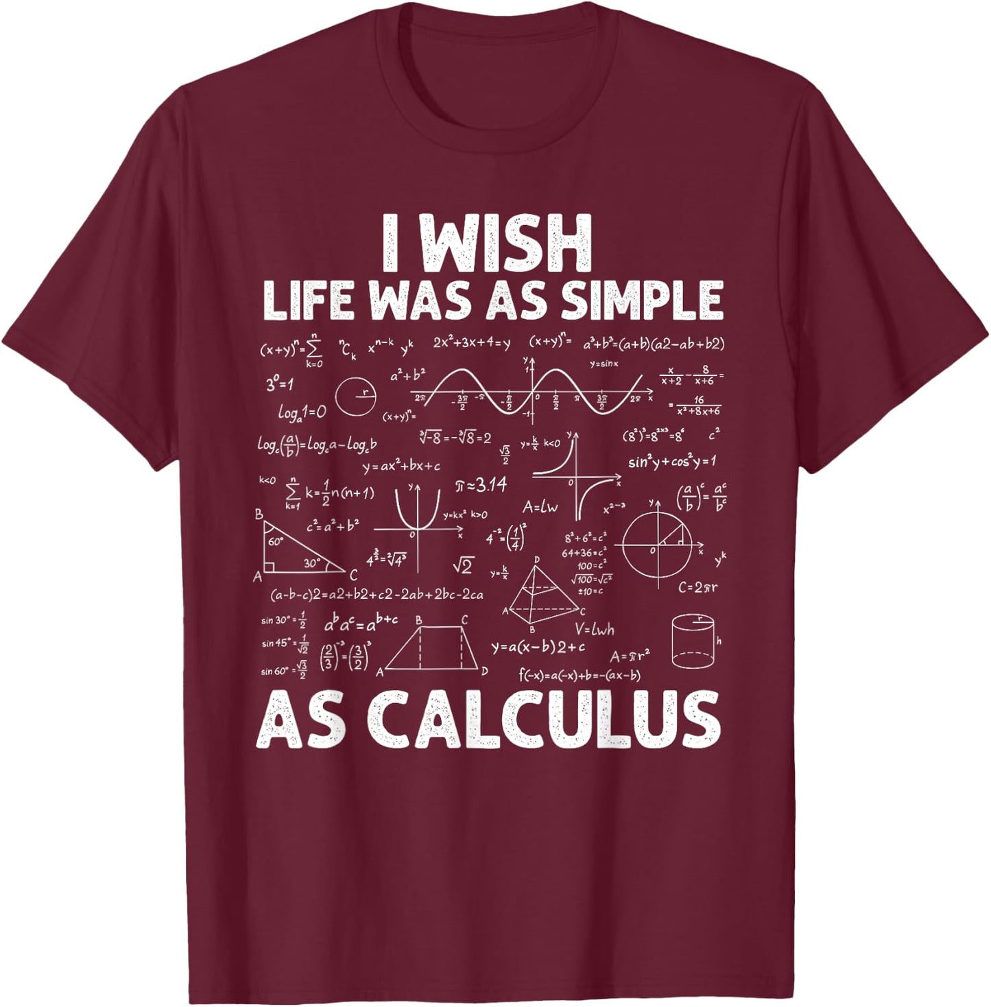 Funny Calculus Women Math Teacher Math Joke Humor Small T-Shirt - T-Shirt | Maroon