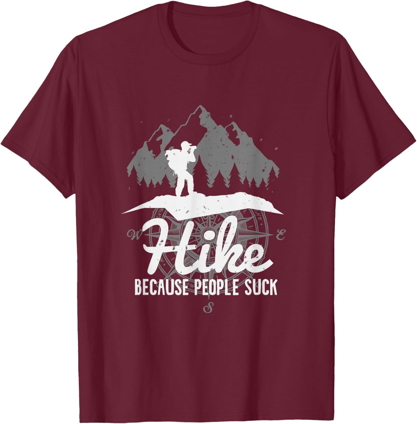 Hike - Because People Suck T-Shirt - T-Shirt | Maroon