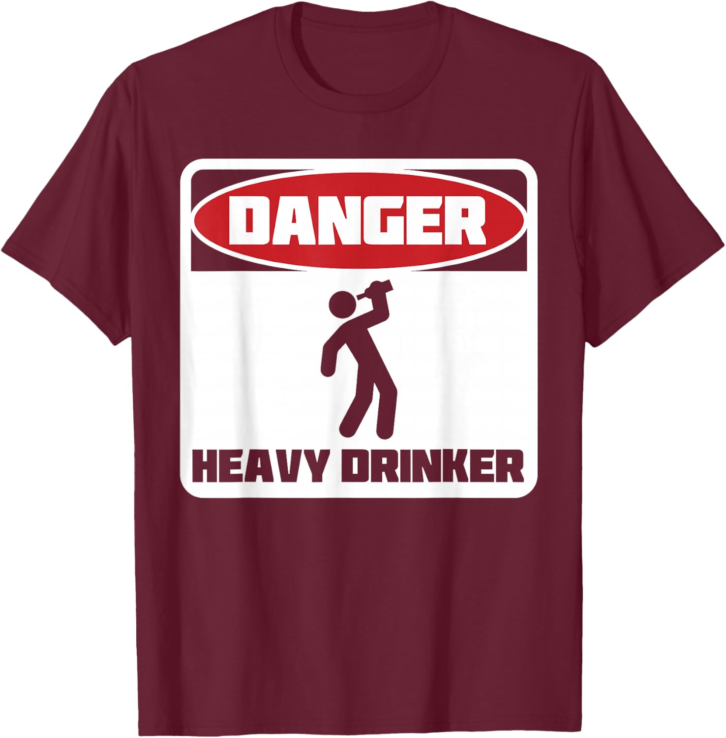 Danger heavy drinker hilarious retro design T-Shirt - T-Shirt | Maroon
