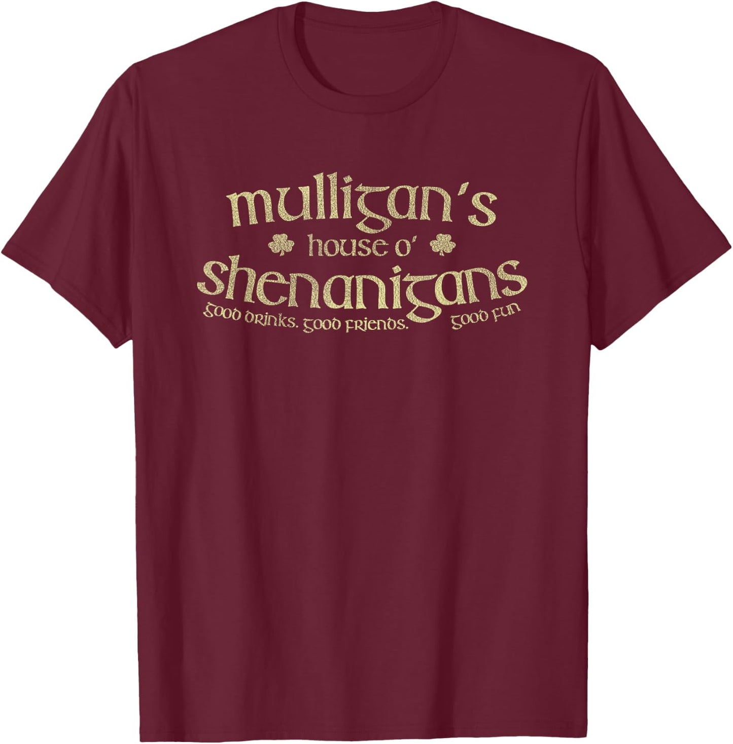 Mulligan's House O' Shenanigans Funny Irish Name T-Shirt - T-Shirt | Maroon