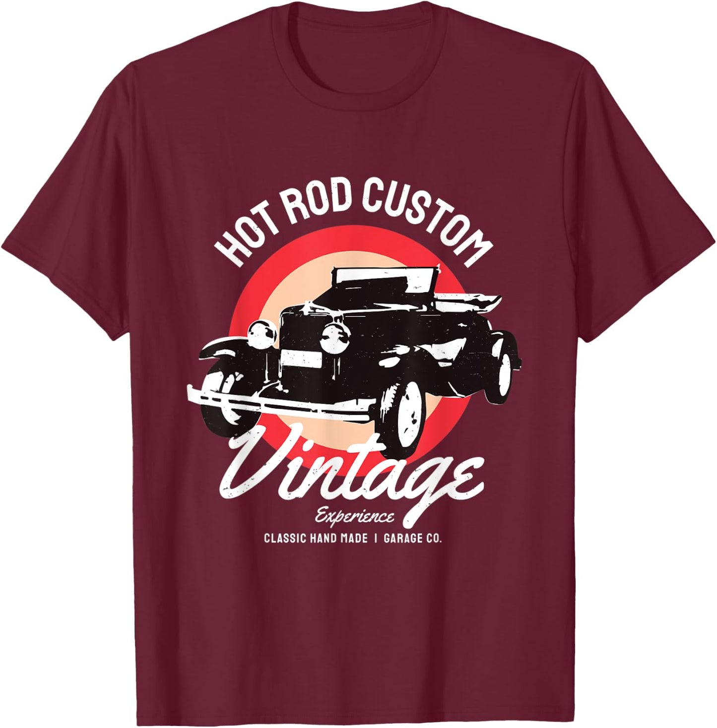 Hot Rod Vintage Classic Car USA Auto Motorsport Retro Garage T-Shirt - T-Shirt | Maroon