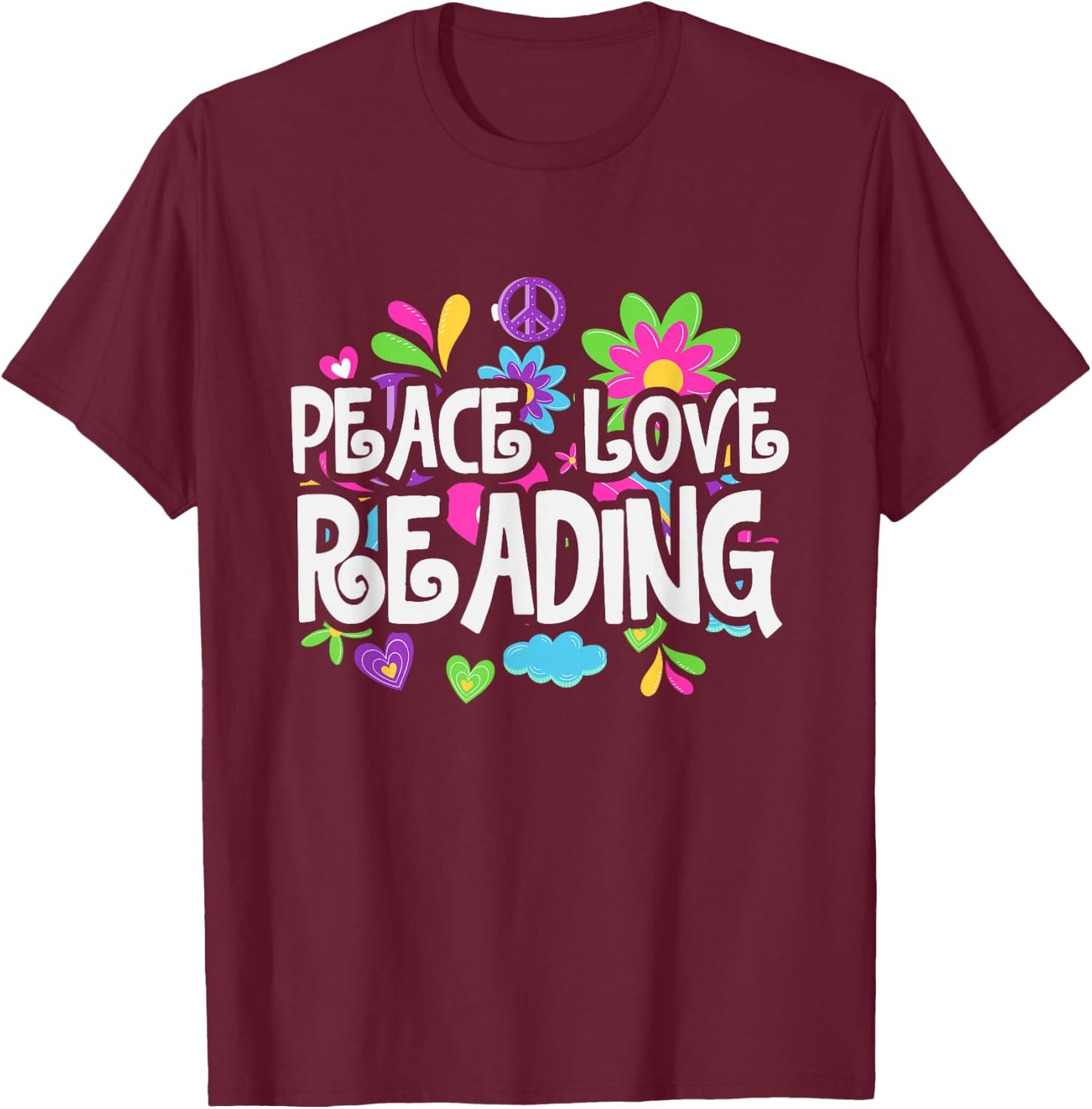 Peace Love Reading T-Shirt - T-Shirt | Maroon
