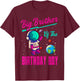 Big Brother Of The Birthday Boy Space Planet Astronaut Bday T-Shirt - T-Shirt | Maroon