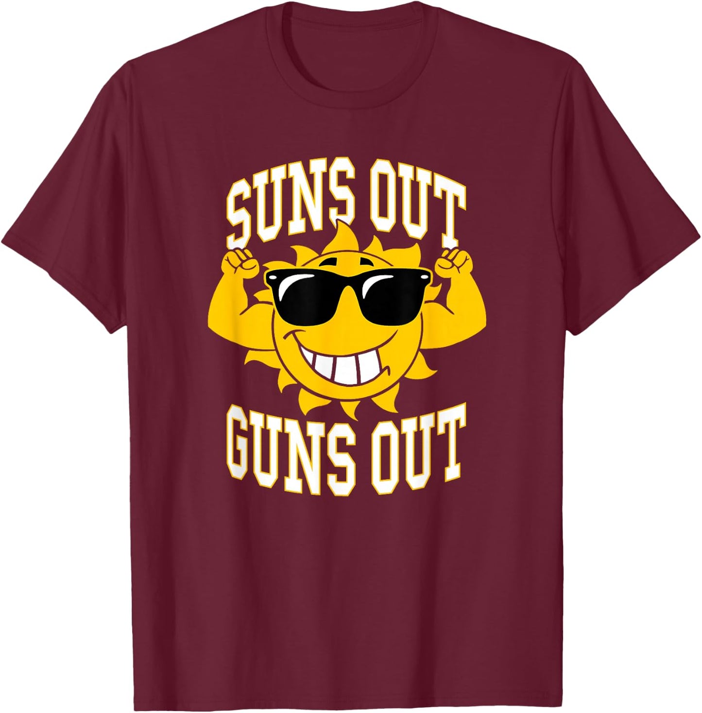 Trendy Suns Out Guns Out Cool Muscle Sun T-Shirt - T-Shirt | Maroon