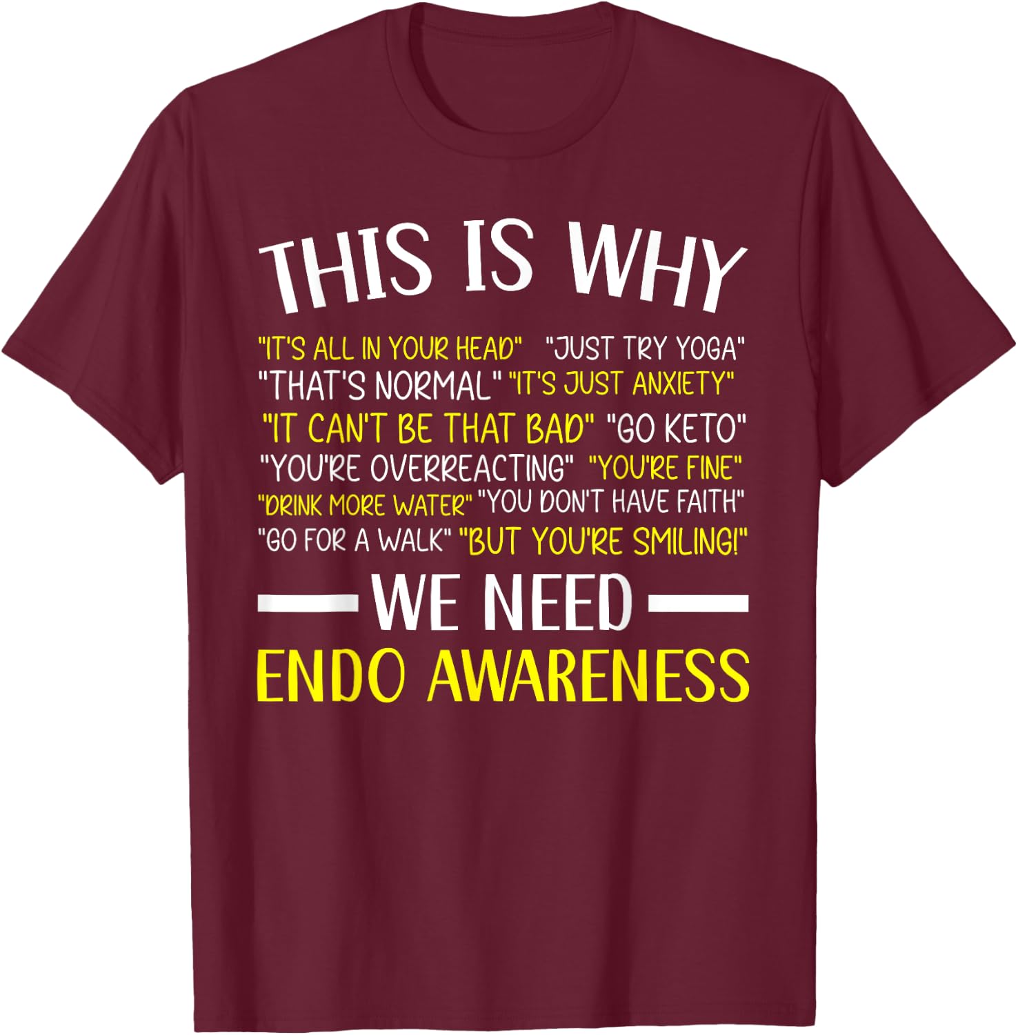 Endo Warrior Endometriosis Awareness Disease T-Shirt - T-Shirt | Maroon