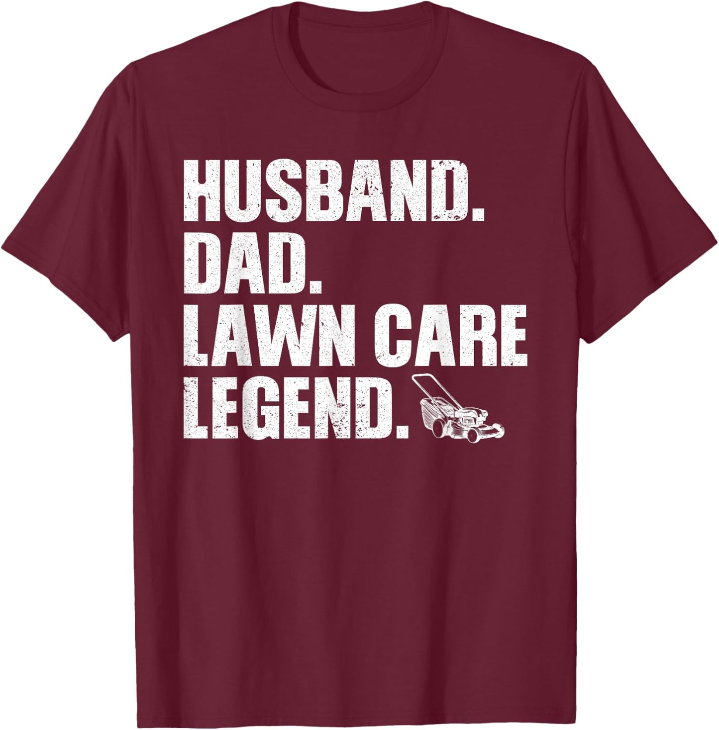 Funny Lawn Care ArtFor Husband Dad Men Lawn Mowing Tractor T-Shirt - T-Shirt | Maroon