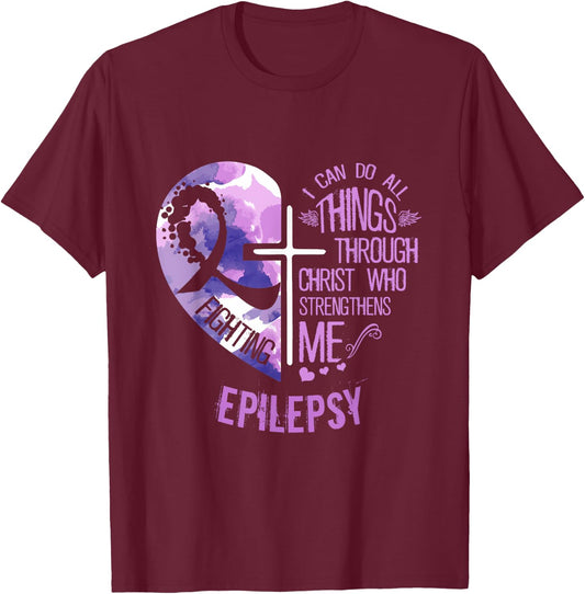 I Can Do All Things Through Christ - Epilepsy Awareness T-Shirt - T-Shirt | Maroon