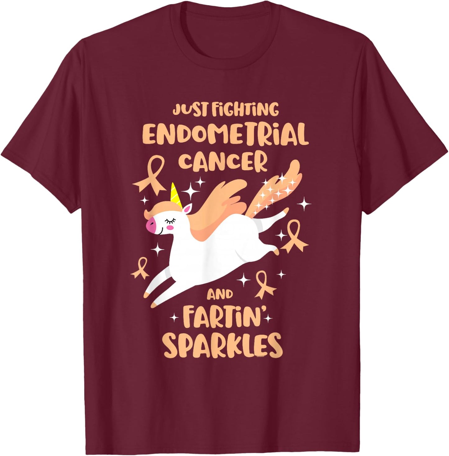 Fighting Endometrial Cancer Quote Farting Unicorn Awareness T-Shirt - T-Shirt | Maroon
