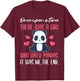 Once Upon A Time There was A Girl Who Loved Pandas. T-Shirt - T-Shirt | Maroon