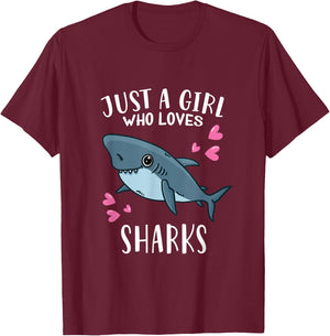 Funny Shark Lovers Just A Girl Who Loves Sharks T-Shirt - T-Shirt | Maroon