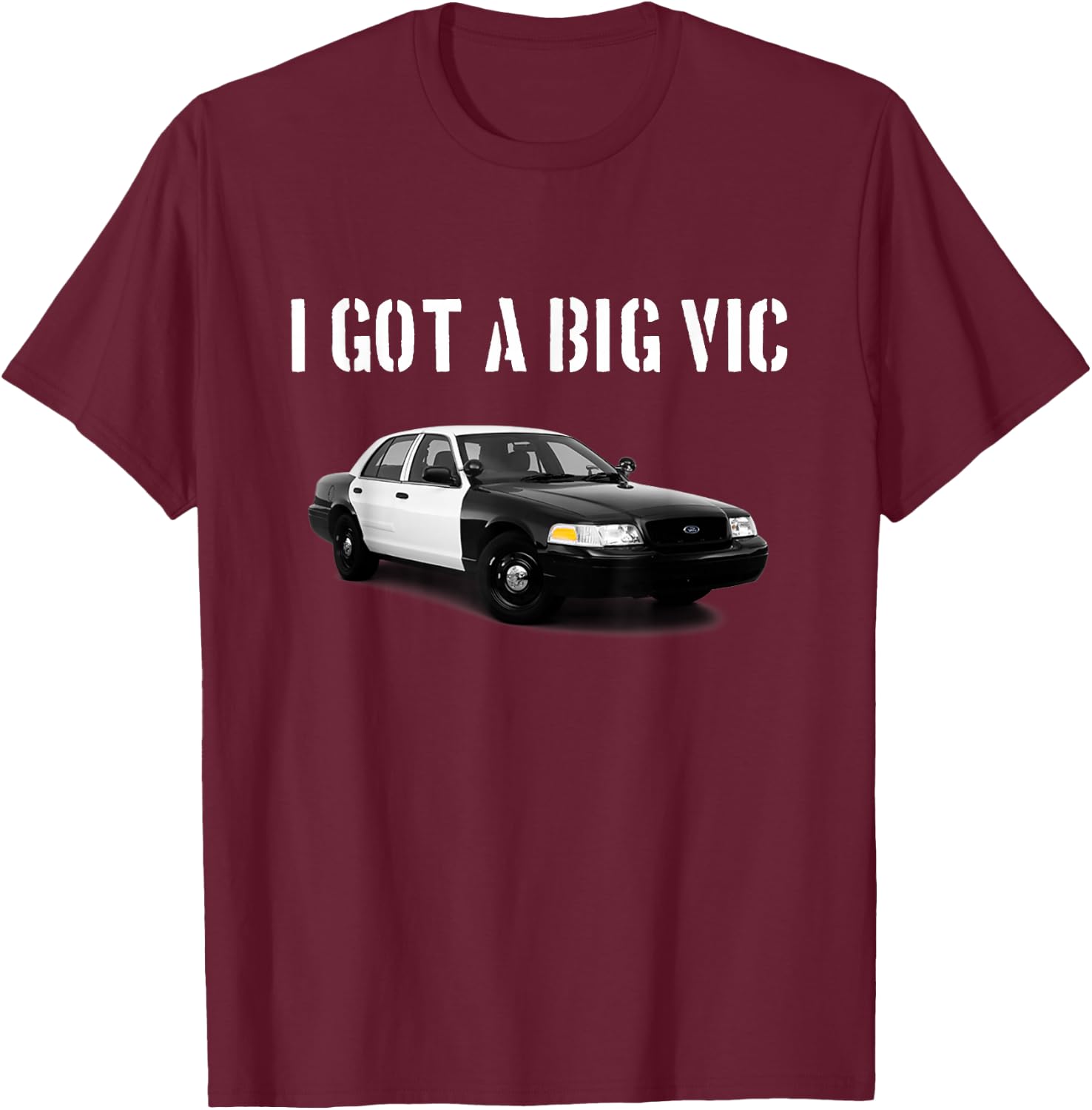 Crown Vic Funny P71 Punny Car Enthusiast T-Shirt - T-Shirt | Maroon