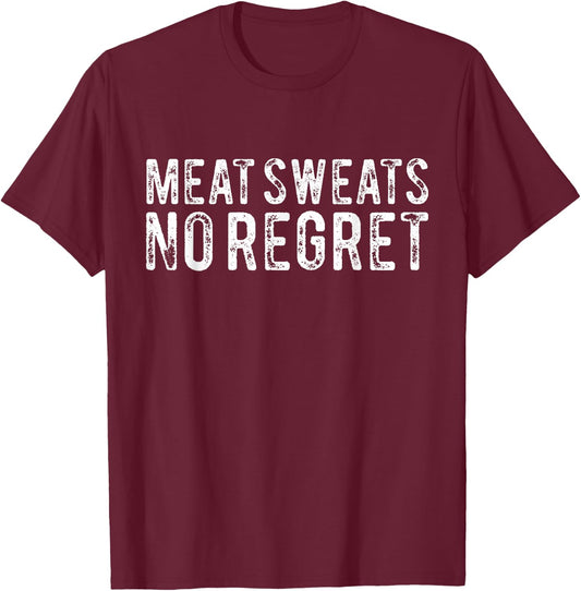 Funny Meat Sweats No Regret Meat Cutting Lover Butcher T-Shirt - T-Shirt | Maroon
