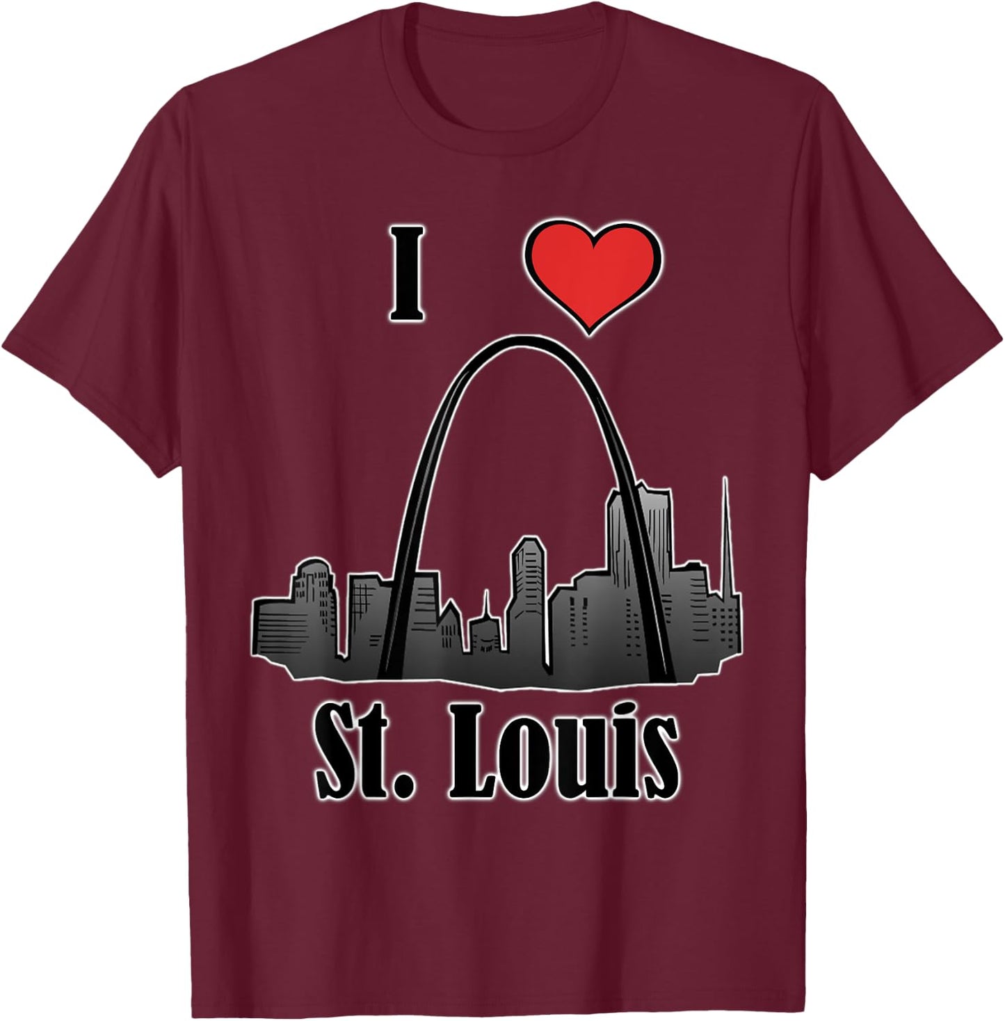 I Love St.Louis Souvenir Gateway Arch Skyline T-Shirt - T-Shirt | Maroon