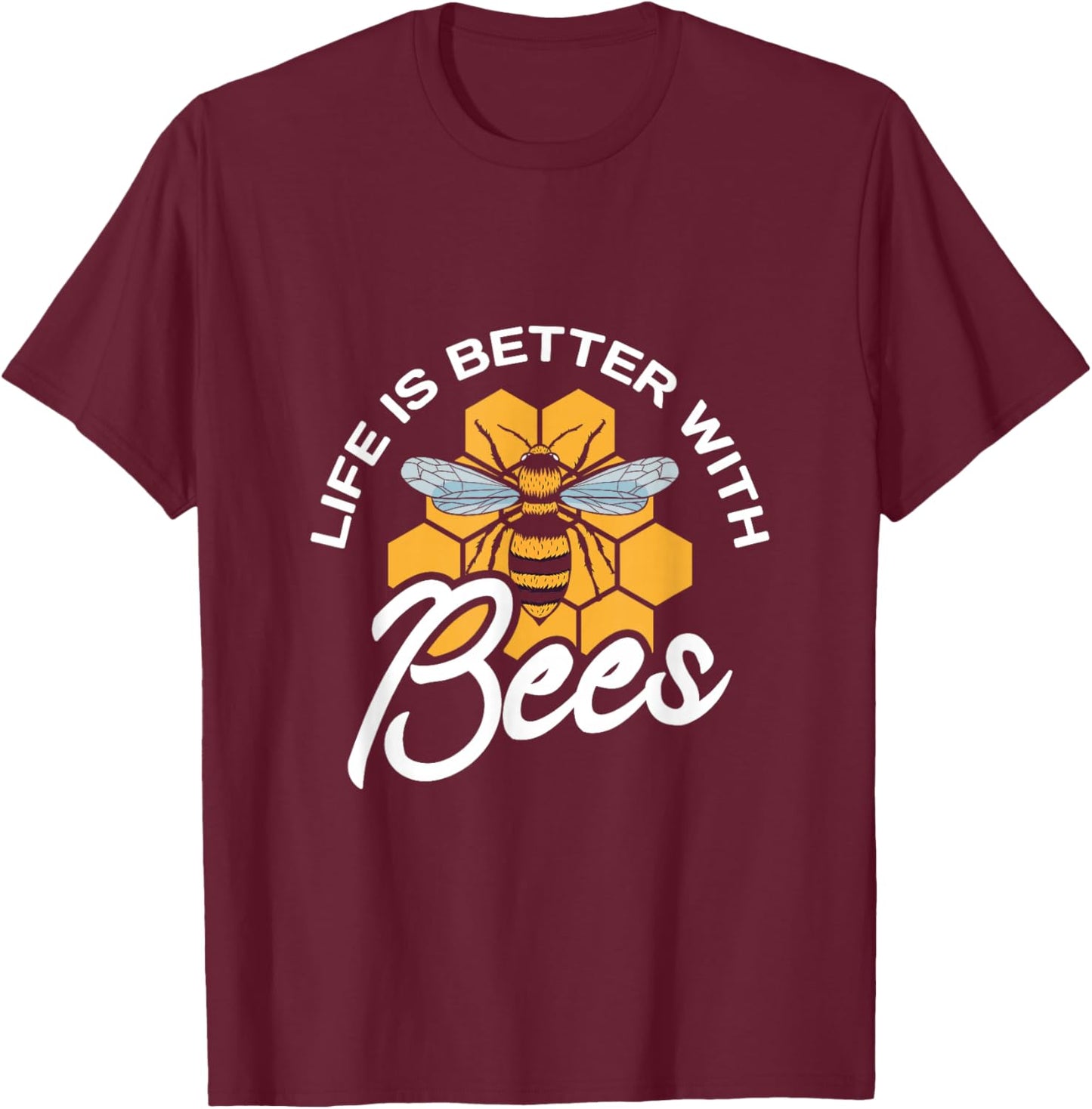 Life is better with bees Gifts for a Bee keeper Bee keeping T-Shirt - T-Shirt | Maroon