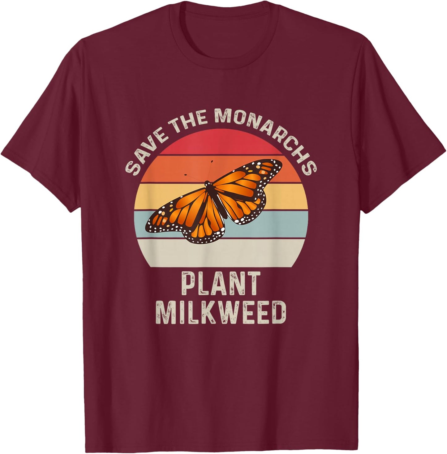 Vintage Retro Save The Monarchs Plant Milkweed Butterfly T-Shirt - T-Shirt | Maroon