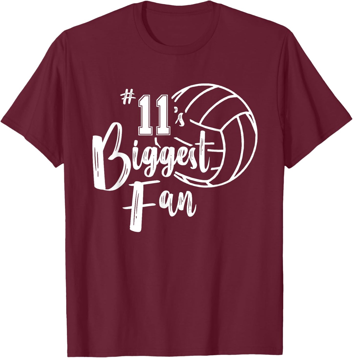 Eleven 11's Biggest Fan Shirt Volleyball Mom Volleyball Dad T-Shirt - T-Shirt | Maroon