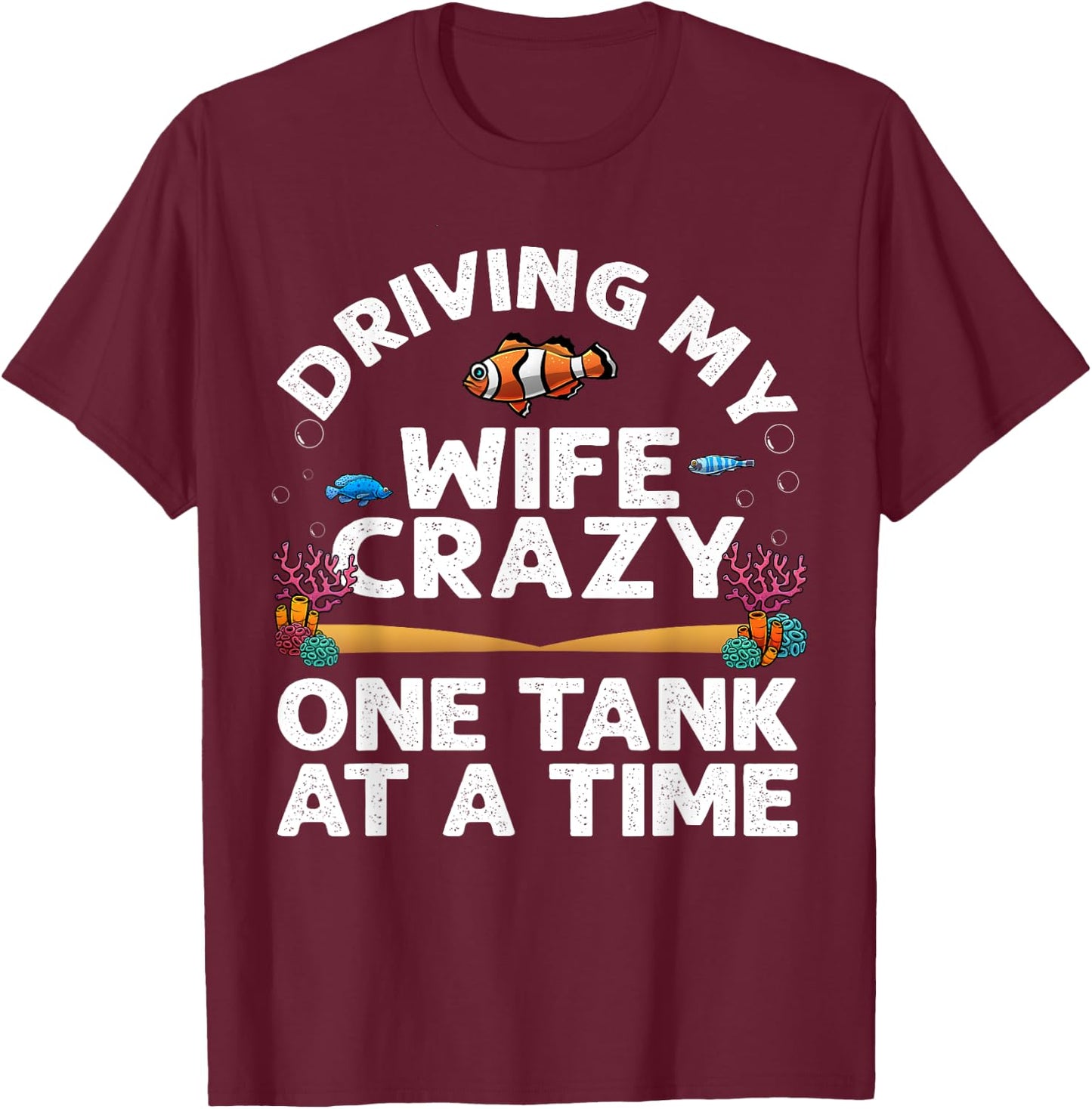 Funny Aquarium Designs Men Dad Husband Fish Tank Fishkeeping T-Shirt - T-Shirt | Maroon