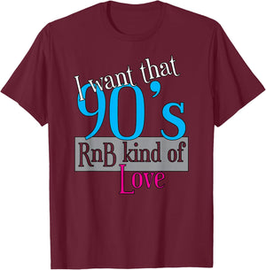 Original 90's RnB kind of Love | R&B Apparel T-Shirt - T-Shirt | Maroon