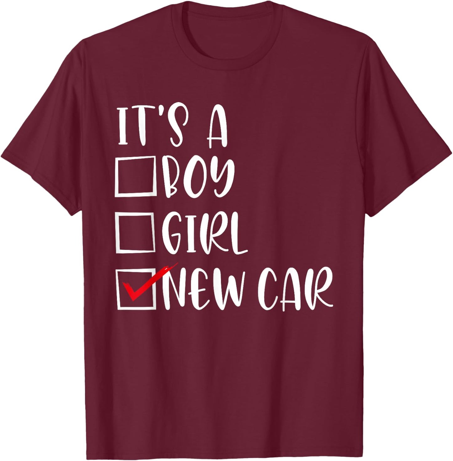 It’s A Boy Girl New Car Lover T-Shirt - T-Shirt | Maroon