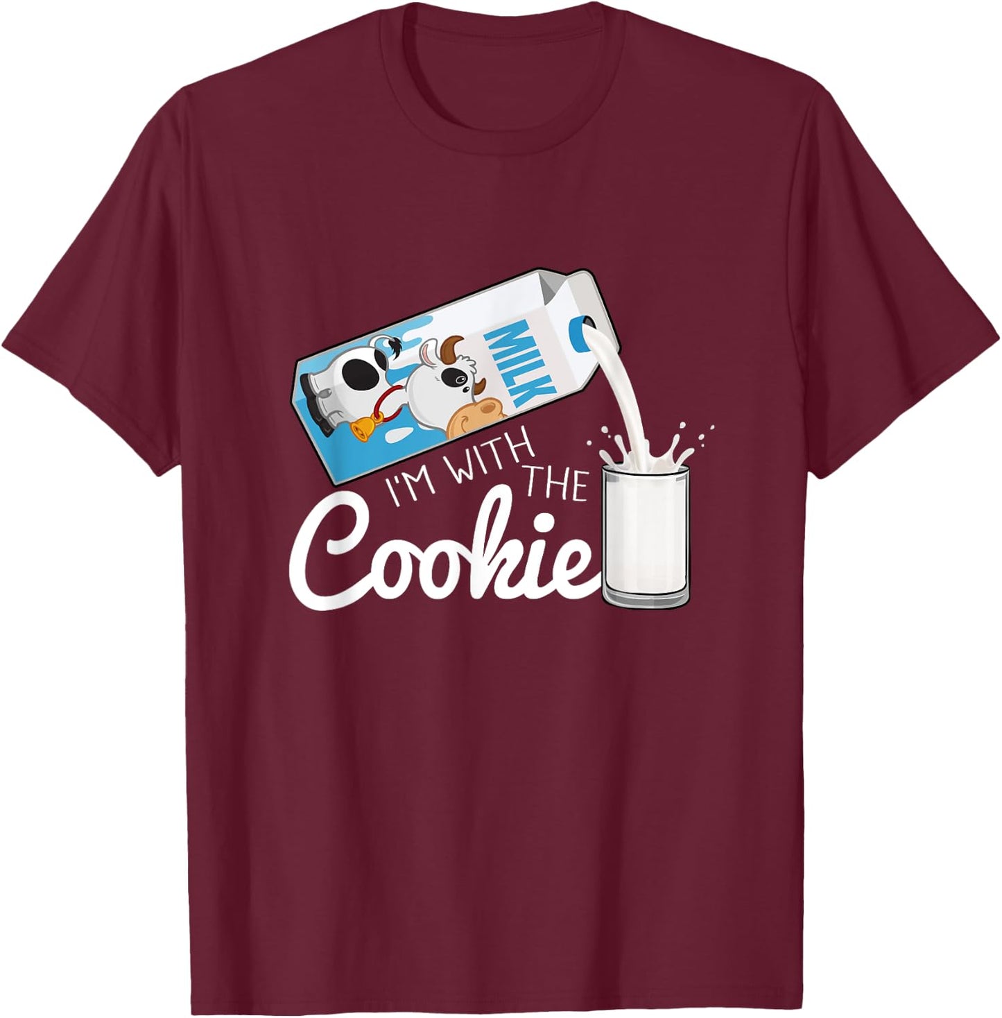 I'm With The Cookie Milk Costume Matching T-Shirt - T-Shirt | Maroon