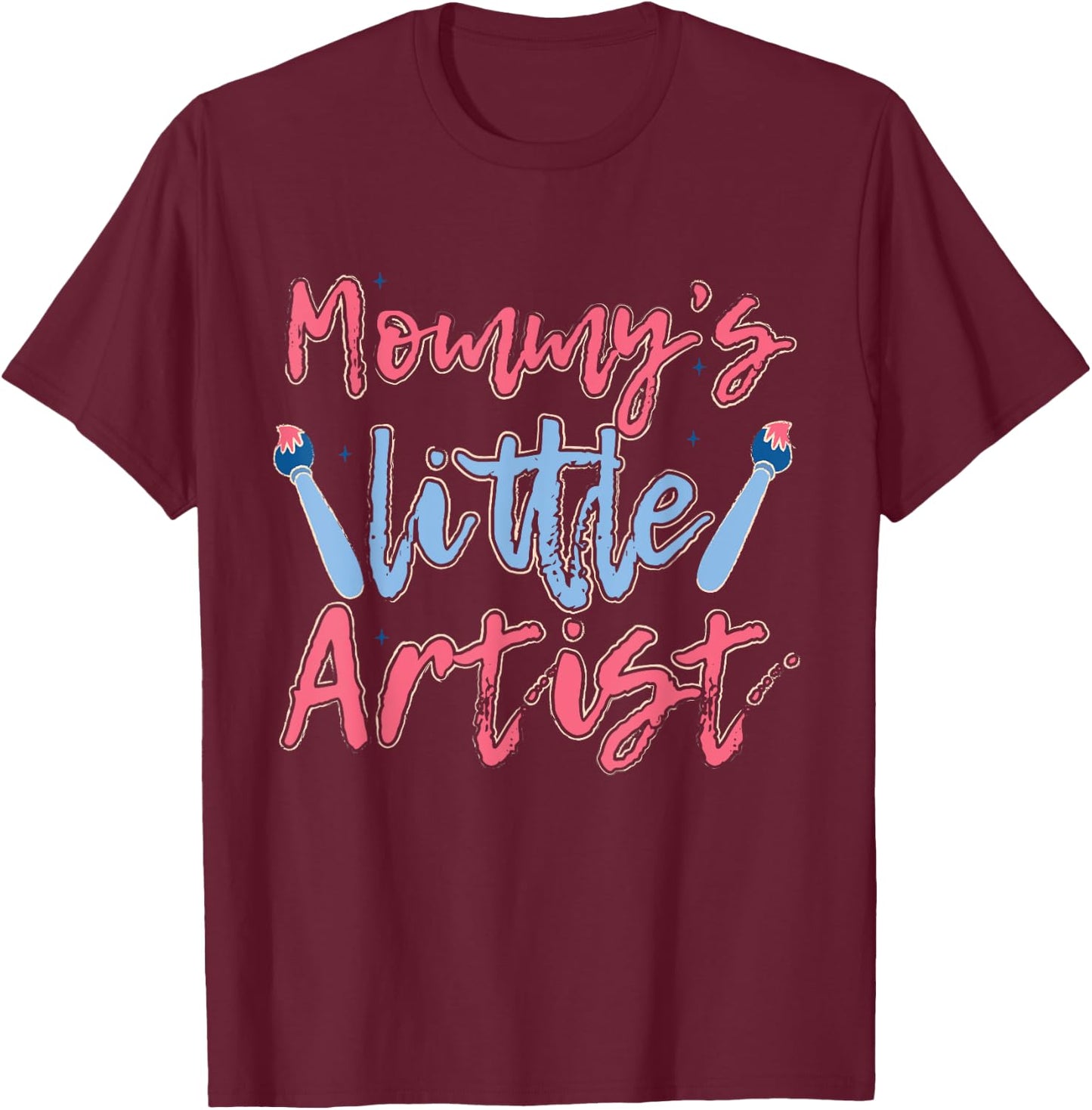 Mommy's Little Artist with paintbrush for Kids & Family T-Shirt - T-Shirt | Maroon