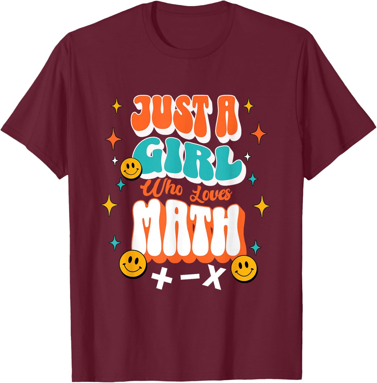 Just a Girl who loves Math Algebra Funny Mathematics T-Shirt - T-Shirt | Maroon