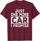Nur Noch Ein Auto Promise, Car Mechanic Gift T-Shirt - T-Shirt | Maroon